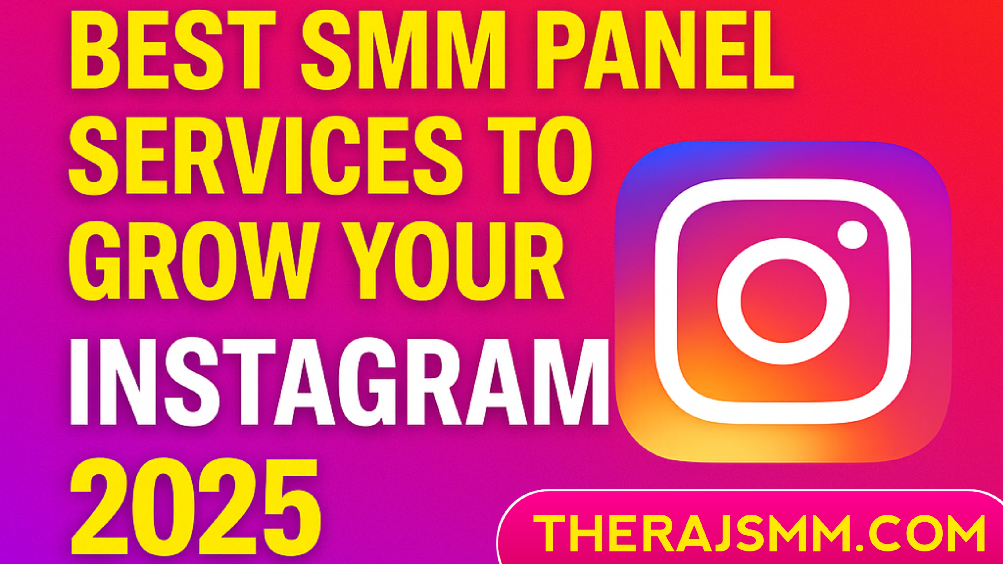 Best SMM Panel for Instagram Growth in 2025 | TheRajSMM.com
